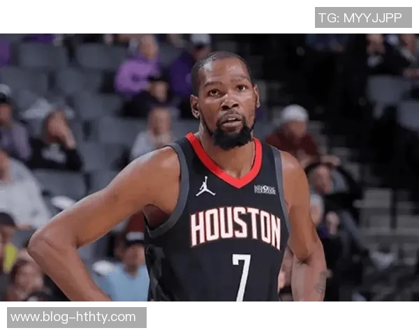 杜兰特谈火箭新赛季压力期待球队在聚光灯下展现实力