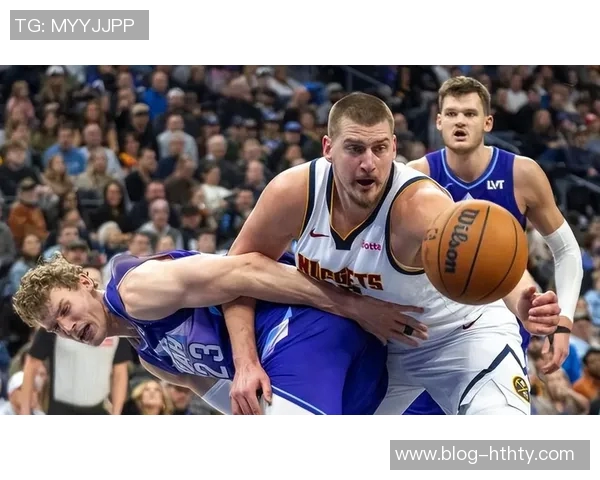 约基奇21分14板9助空砍未能实现开季五连三双遗憾收场